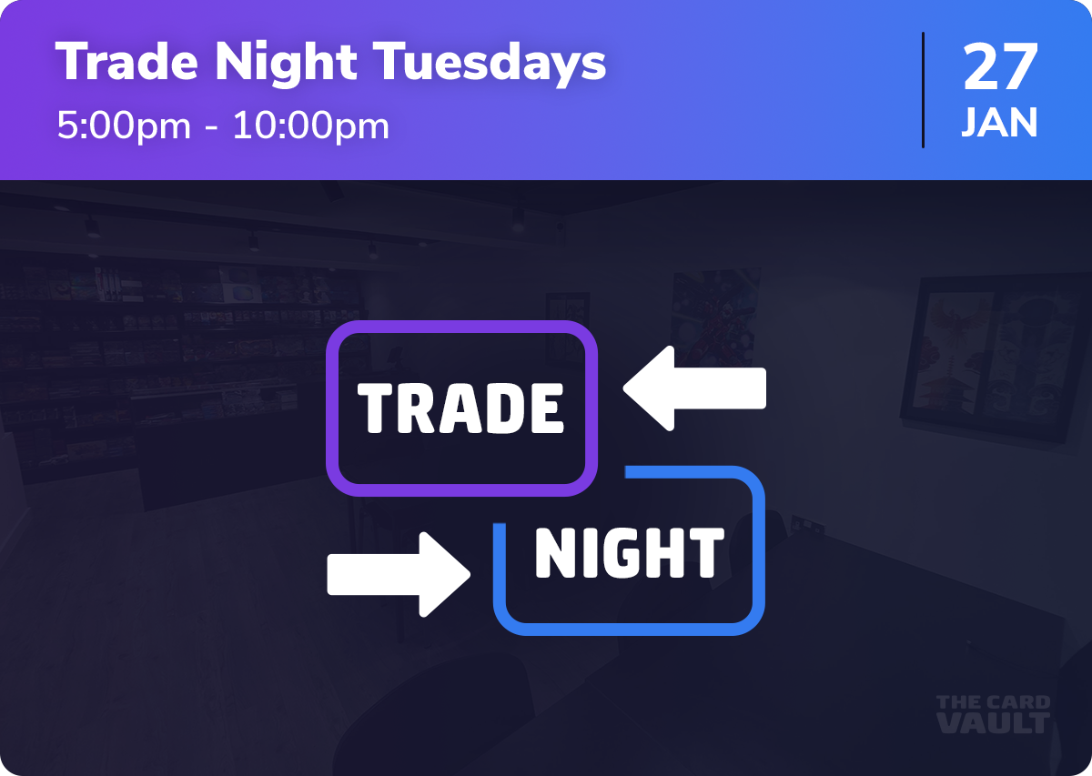 Trade Night Tuesdays! - 27/01/2026