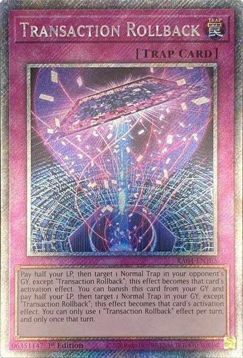 Transaction Rollback (Platinum Secret Rare) (RA04-EN105)